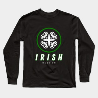 irish mode on Long Sleeve T-Shirt